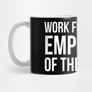 Work from home employee of the month Mug